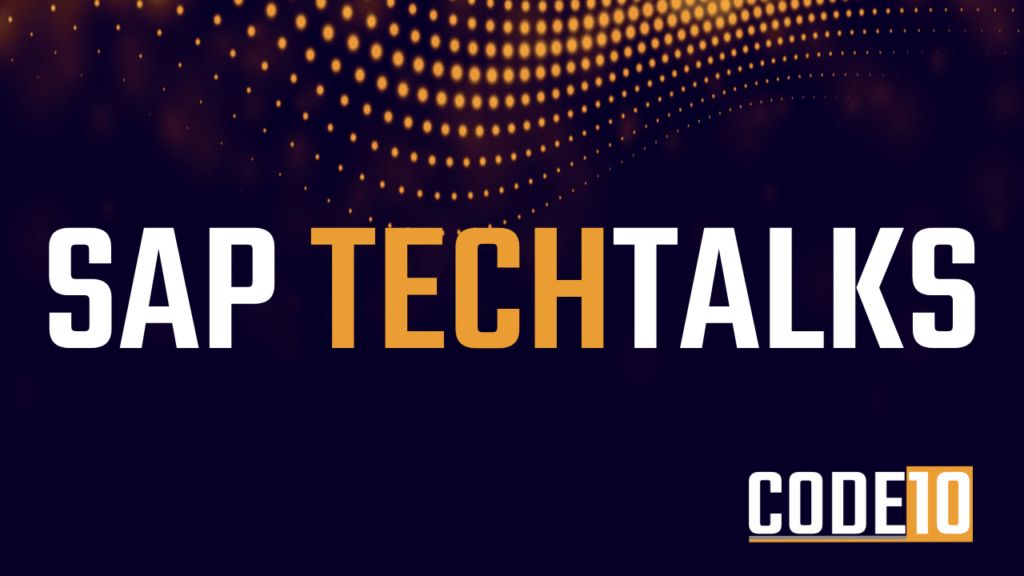SAP TechTalks 2024 event banner by Code10 with dark blue background and orange tech wave pattern