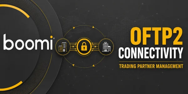 Boomi OFTP2 Connectivity with Trading Partner Management - Featured image