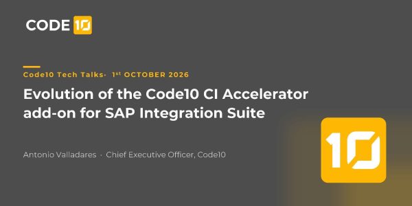 Evolution of the Code10 CI Accelerator add-on for SAP Integration Suite title slide by Antonio Valladares, CEO of Code10